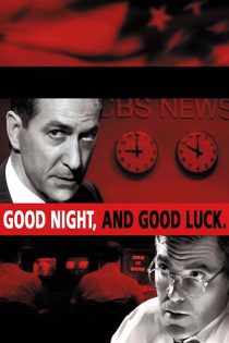 دانلود فیلم Good Night, and Good Luck. 2005 دانلود فیلم Good Night, and Good Luck. 2005