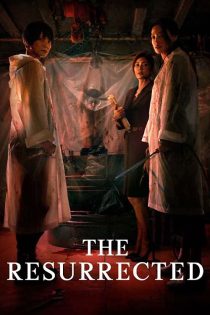 دانلود سریال از گور برخاسته The Resurrected 2025 دانلود سریال از گور برخاسته The Resurrected 2025
